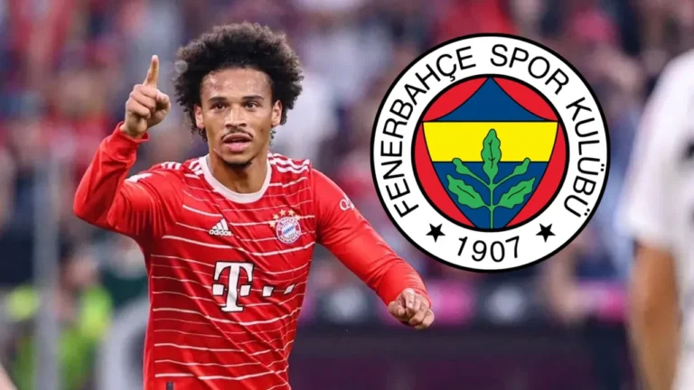 Leroy Sané Fenerbahçe Transfer