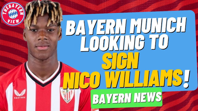 Nico Williams Bayern Transfer