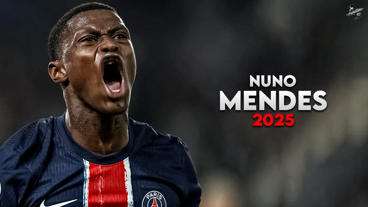 Nuno Mendes 2025 Season