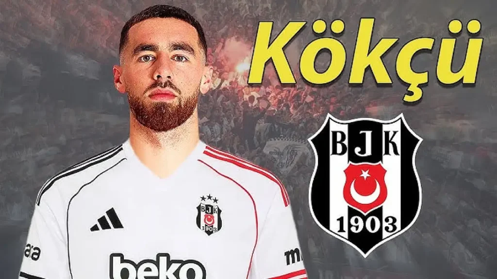 Orkun Kökçü Besiktas Transfer