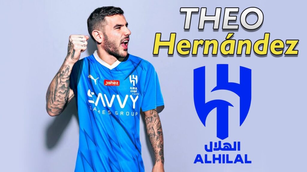 Theo Hernández Al Hilal transfer