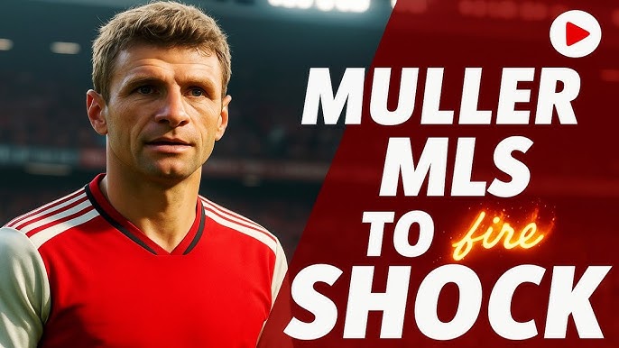 Thomas Müller MLS transfer